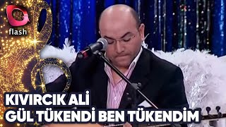 Kıvırcık Ali | Gül Tükendi Ben Tükendim | Flash Tv Resimi