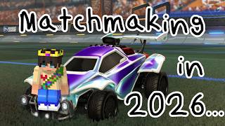 ROCKET LEAGUE matchmaking SUCKS in 2026