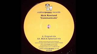 Nick Rowland - Communicate (MDA & Spherical Remix)