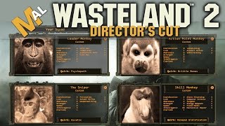 QUICK START: How To Build A Team - A Wasteland 2 Directors Cut Guide