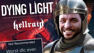 First Time Playing DYING LIGHT HELLRAID!