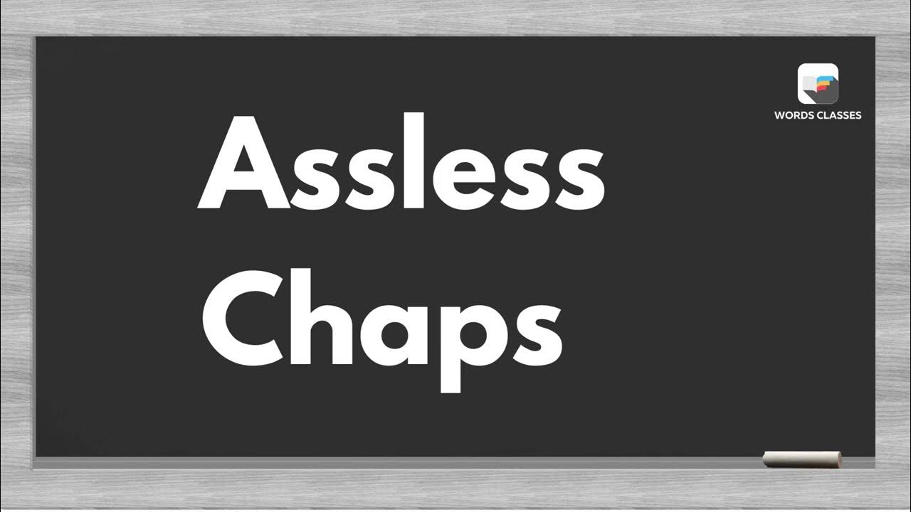Assless Chaps Meaning Word pronounce English Speaking Practice