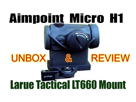 unboxing:-aimpoint-micro-h-1-w/-larue-tactical-lt660