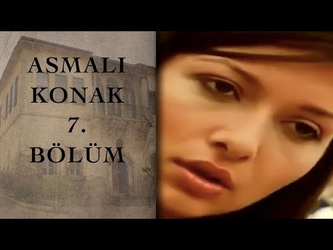ASMALI KONAK 7. Bölüm
