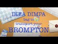 Ikea dimpa bag to transport your brompton