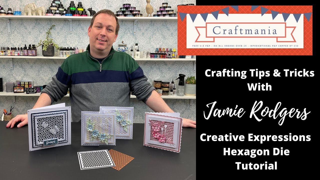 Jamie Rodgers - Creative Expressions Hexagon Die Tutorial