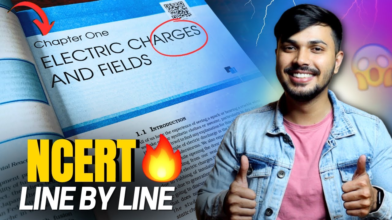 NCERT Line by Line Electric Charges & Fields Detailed Oneshot CH1 Class 12 CBSE 2024-25 JEE NEETЁЯФе