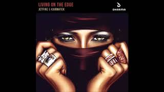 JETFIRE & Karmatek - Living On The Edge (Extended Mix)