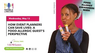 How Event Planners Can Save Lives: A Food-Allergic Guest’s Perspective