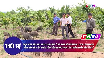 Cuộc vận động Làm thay đổi nếp nghĩ cách làm trong ĐBDTTS để từng bước vươn lên thoát nghèo bền vững
