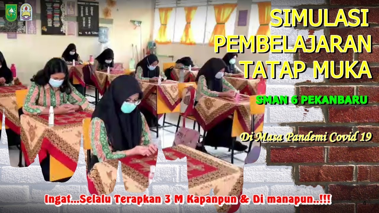 SIMULASI PEMBELAJARAN TATAP MUKA SMA NEGERI 6 PEKANBARU