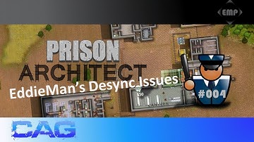 Prison Architect wCAG Ep. 04 - EddieMan