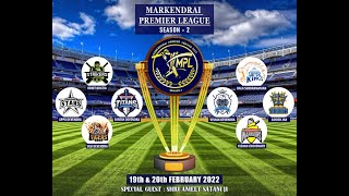 MARKENDRAI PREMIER LEAGUE | SEASON - 2 | FINAL DAY | 2022