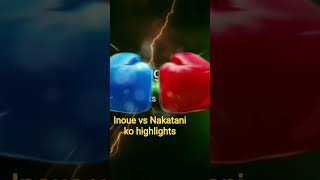 Inoue vs Nakatani ko highlights #boxing #fighthighlights #sports #inouenakatani