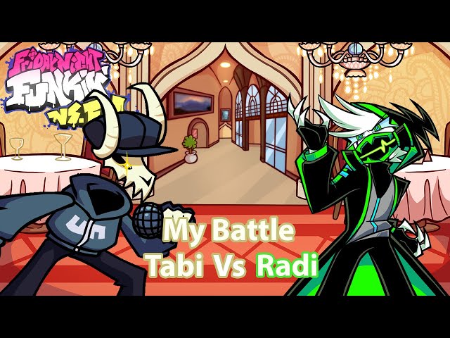 FNF My Battle (Recreación) pero es Tabi vs Radi class=