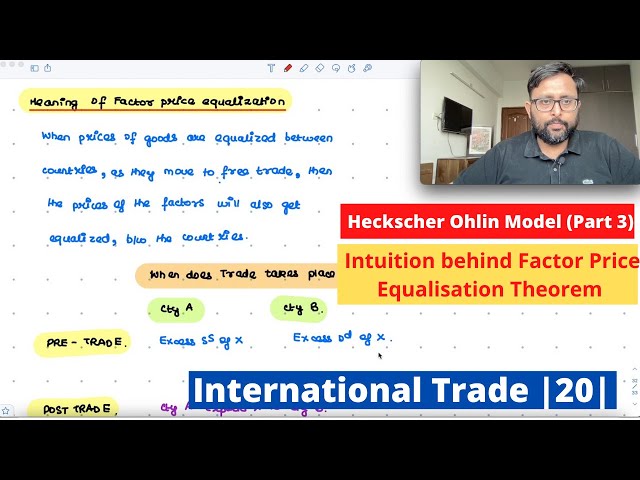 [International Trade] Heckscher-Ohlin Model(Part 3) Meaning of Factor Price Equalisation Theorem|20|