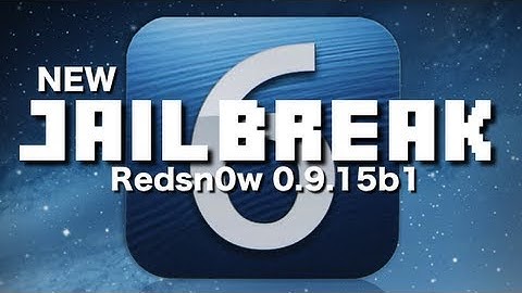 NEW Jailbreak 6.0, iOS 6 Semi Tethered Redsn0w 0.9.15b1 iPhone 4, 3GS & iPod Touch 4