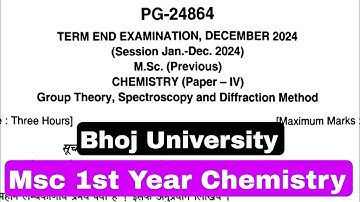 Msc 1st Year (Previous) year group theory spectroscopy and diffraction method paper bhoj university