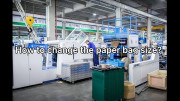 Operating instruction of Paper bag making machine - How to adjust Paper bag size ?