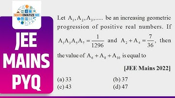 Geometric Progression JEE Mains 2022 PYQs | GP | Algebra