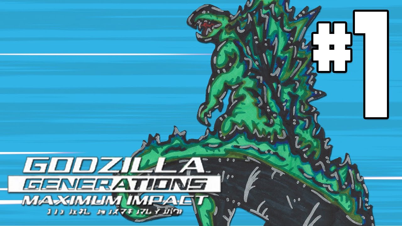 Godzilla Generations: Maximum Impact - Part 1 | Godzilla Porn ...