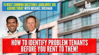 How to Identify Problem Tenants Before You Rent to Them!