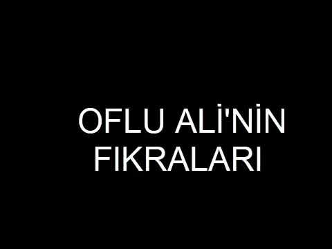 OFLU ALİ KARADENİZ FIKRALARI 55 DAKİKA