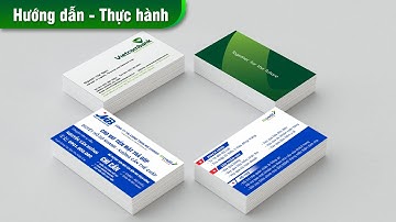 Hướng dẫn thiết kế card visit, danh thiếp | Design name card