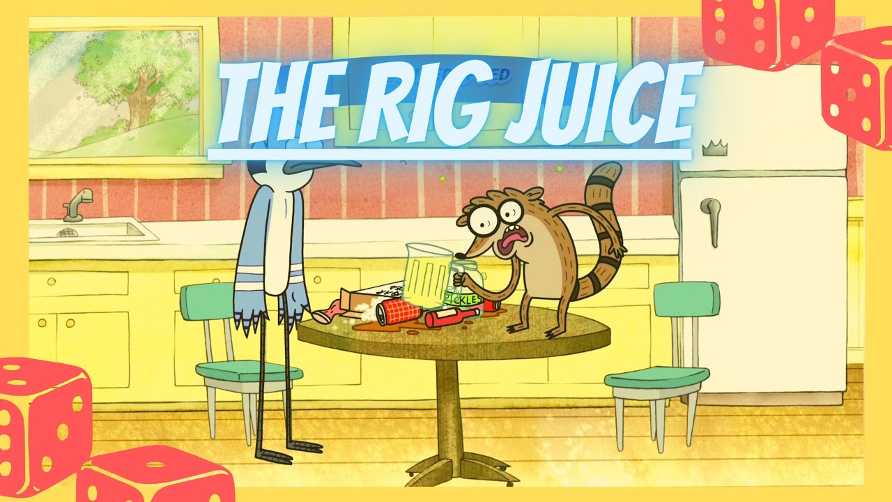 Mordecai, witness THE RIGJUICE 😮