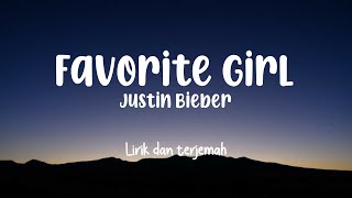 Favorite Girl - Justin Bieber | Lirik Dan Terjemah