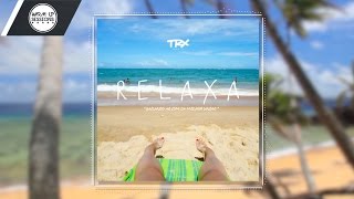 TRX Music - Relaxa