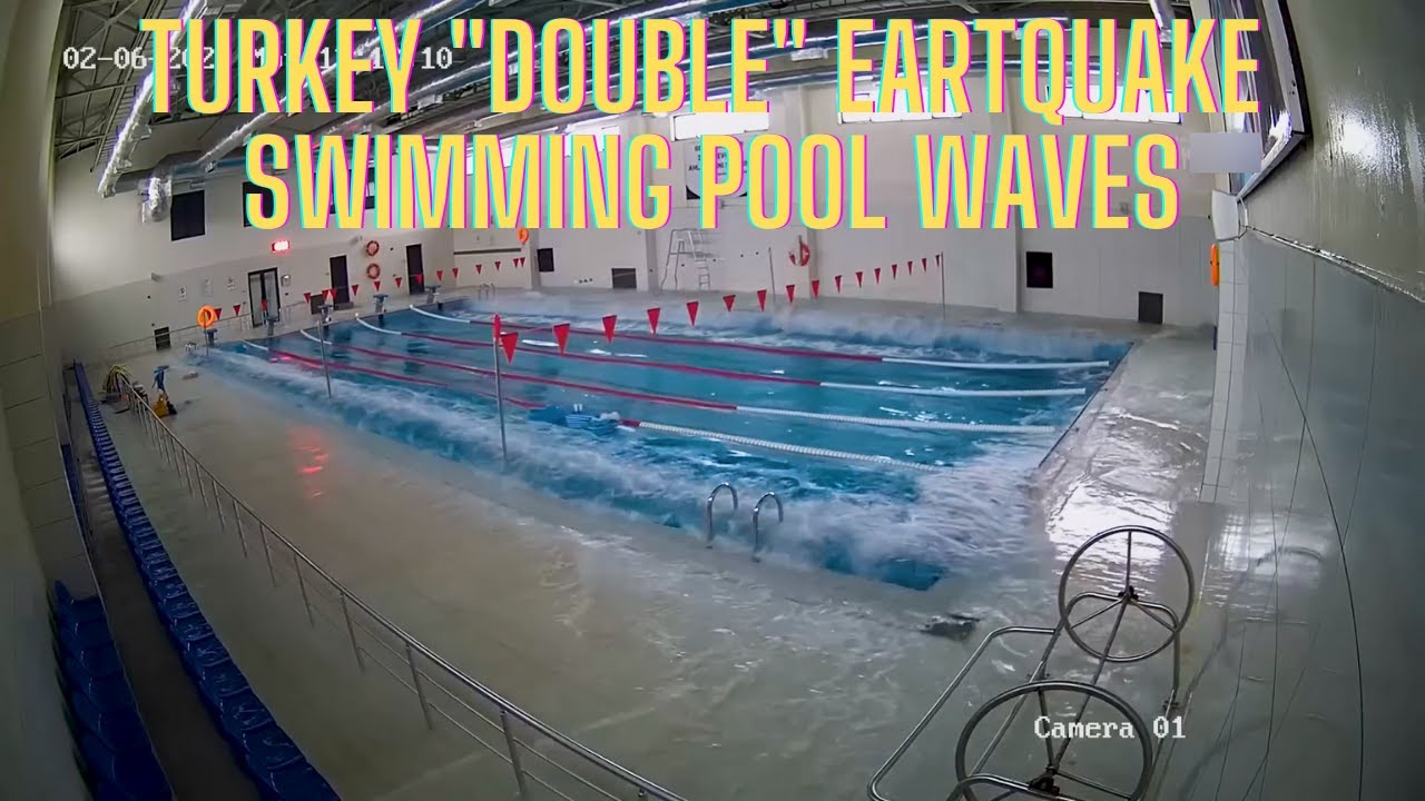 Turkey "Double" Earthquake Behavior Of The Swimming Pool in Both