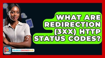 What Are Redirection (3xx) HTTP Status Codes? - SearchEnginesHub.com