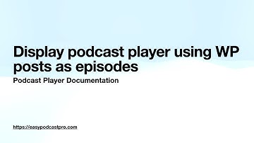 17. Display podcast player using WP posts as podcast episodes