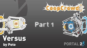 Portal 2 Custom Map - Versus (Part 1)