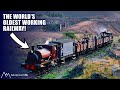 THE WORLD'S OLDEST WORKING RAILWAY