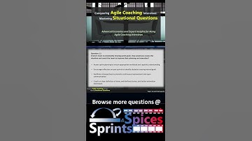 Agile Coach Interview Question 11 of 160