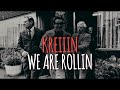 Kreiiin  we are rollin music