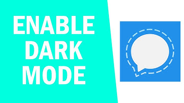 How to Enable Dark Mode on Signal App! (2021)