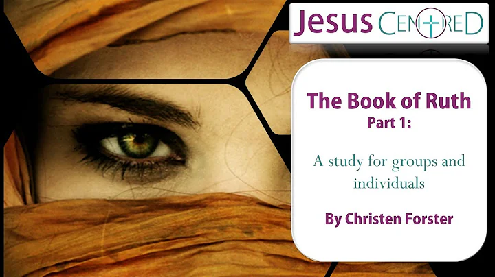 Ruth Bible Study - Chapter 1