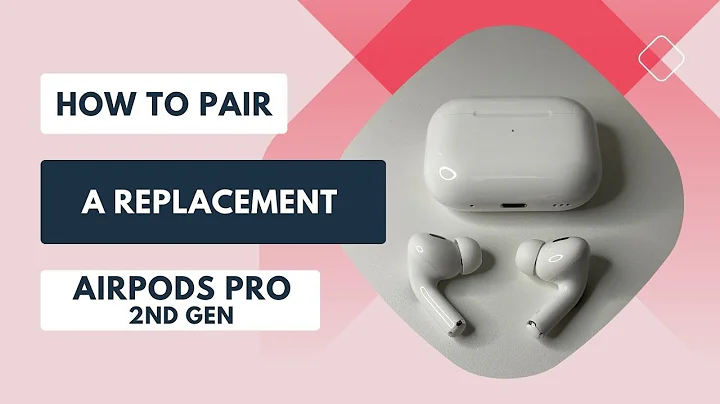 How to Pair a Replacement AirPod Pro (2nd Gen)