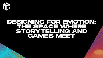 Designing for Emotion: The Space Where Storytelling and Games Meet