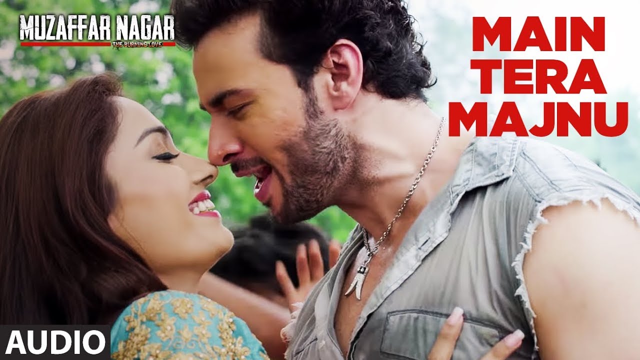 Main Tera Majnu Full Audio Song  Muzaffarnagar   The Burning Love