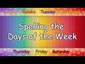 Fun Song to Learn to Spell the Days of the Week