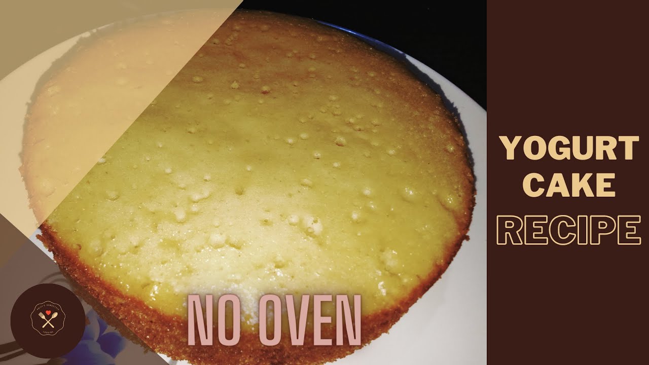 Quick and light yogurt cake recipe How to make yogurt cake without oven Easy fluffy yogurt