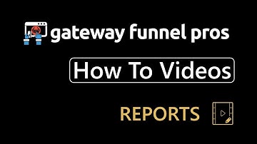Gateway Funnel Pros - Reports [NMI]