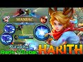 Maniac harith monster gold laner  top 1 global harith by kurapika  mobile legends