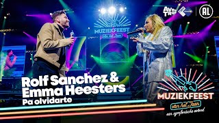 Emma Heesters & Rolf Sanchez - Pa olvidarte • Muziekfeest van het Jaar 2022 // Sterren NL