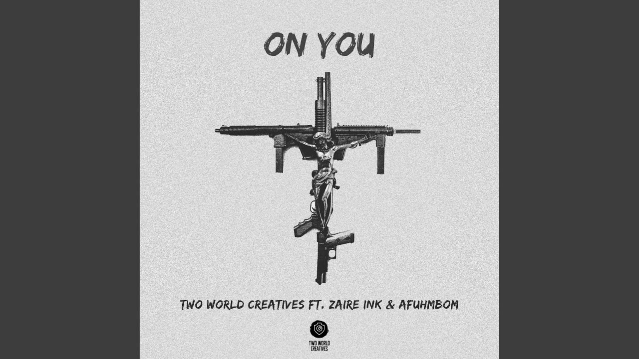 YouTubeでOn You (feat. Zaire Ink & Afuhmbom)を視聴 YouTubeでOn You (feat. Zaire Ink & Afuhmbom)を視聴