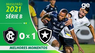 REMO 0 X 1 BOTAFOGO | MELHORES MOMENTOS | 22ª RODADA SÉRIE B 2021 | ge.globo